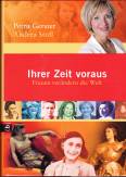 Ihrer Zeit voraus - Frauen verändern die Welt