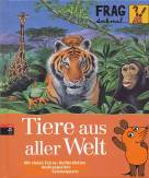 Frag doch mal ... die Maus! - Tiere aus aller Welt