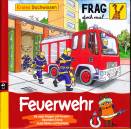 Frag doch mal die Maus! Erstes Sachwissen- Feuerwehr - 