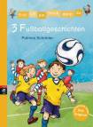 3 Fußballgeschichten - Erst ich ein Stück, dann du