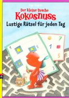 Der kleine Drache Kokosnuss - Lustige R&auml;tsel f&uuml;r jeden Tag: (Vorschule / 1. Klasse)