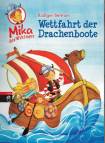 Mika der Wikinger - Wettfahrt der Drachenboote: Band 1