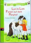 Erst ich ein Stück,dann du: Leni und Lotti: Ferien auf dem Ponyhof - 