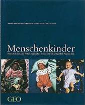 Menschenkinder - Drei Lebensläufe, drei Welten: Geschichten von unserer Zukunft auf dem Planeten Erde