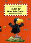 Ich bin der kleine Rabe Socke!  - Drei Bilderbuchgeschichten