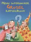 Mein superdicker Grusel- Rätselblock - 