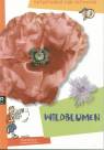 Naturf&uuml;hrer f&uuml;r Entdecker. Wildblumen