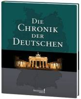 Die Chronik der Deutschen - TING-fähig - Das Standardwerk zur Geschichte unseres Landes