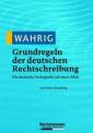 Wahrig Grundregeln der deutschen Rechtschreibung: Die deutsche Orthografie auf einen Blick