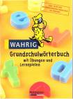 Wahrig - Grundschulwörterbuch - Mit Übungen und Lernspielen
