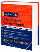 Wahrig Deutsches W&ouml;rterbuch: Das universelle Standardwerk zur deutschen Gegenwartssprache. Mit mehr als 260.000 Stchw&ouml;rtern, Anwendungsbeispielem und ... Grammatik, Aussprache, Stil und Herkunft