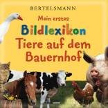 Mein erstes Bildlexikon. Tiere auf dem Bauernhof