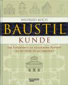 Baustilkunde - Das Standartwerk zur europäischen Baukunst von der Antike bis zur Gegenwart