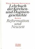 Lehrbuch der Kirchen- und Dogmengeschichte, Bd.2, Reformation und Neuzeit