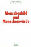 Menschenbild und Menschenwürde -