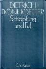 Dietrich Bonhoeffer Werke (DBW): Werke, 17 Bde. u. 2 Erg.-Bde., Bd.3, Sch&ouml;pfung und Fall
