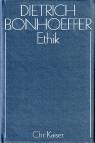 Dietrich Bonhoeffer Werke (DBW): Werke, 17 Bde. u. 2 Erg.-Bde., Bd.6, Ethik