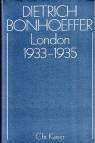 Dietrich Bonhoeffer Werke, 17 Bde. u. 2 Erg.-Bde., Bd.13, London 1933-1935 - Dietrich Bonhoeffer Werke (DBW); Band 13