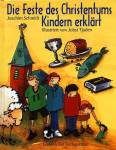 Die Feste des Christentums Kindern erklärt - 