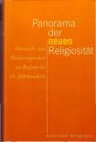 Panorama der neuen Religiosität - Sinnsuche und Heilsversprechen zu Beginn des 21. Jahrhunderts