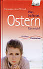 Was bedeutet Ostern für 

mich? - 