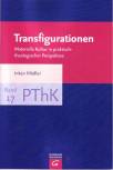 Transfigurationen - Materielle Kultur in praktisch-theologischer Perspektive