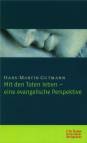 Mit den Toten leben - eine evangelische Perspektive - 