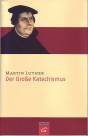Der Große Katechismus - 
