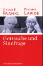 Gottsuche und Sinnfrage - 