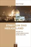 Streit um das Heilige Land: Was jeder vom israelisch-pal&auml;stinensischen Konflikt wissen sollte