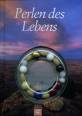 Perlen des Lebens - 