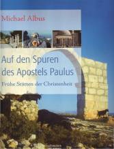 Auf den Spuren des Apostels Paulus - Frühe Stätten der Christenheit