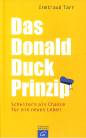 Das Donald Duck-Prinzip: Scheitern als Chance f&uuml;r ein neues Leben