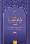 Der Hadith. Urkunde der islamischen Tradition: Der Glaube: Band 1: Der Glaube