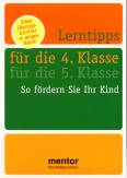 Lerntipps für die 4. Klasse / Lerntipps für die 5. Klasse - So fördern Sie Ihr Kind