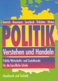 Politik. Verstehen und Handeln: Politik / Wirtschafts- und Sozialkunde f&uuml;r die berufliche Schule