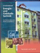 Lernsituationen Energie- und Gebäudetechnik für Elektroniker und Elektroinstallateure - 