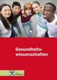 Gesundheitswissenschaften: F&uuml;r die berufliche Oberstufe