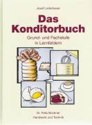 Das Konditorbuch - Grund- und Fachstufe in Lernfeldern