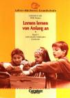 Lehrer-B&uuml;cherei: Grundschule: Lernen lernen von Anfang an 1: Individuelle Methoden trainieren - F&uuml;r die Klassen 1-4