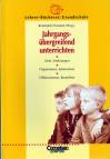 Jahrgangsübergreifend unterrichten - 