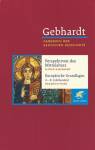 Handbuch der deutschen Geschichte in 24 B&auml;nden. Bd.1: Perspektiven des Mittelalters. Europ&auml;ische Grundlagen