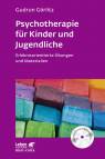 Psychotherapie für Kinder und Jugendliche - Erlebnisorientierte Übungen und Materialien