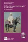 Selbstmanagementtherapie mit Kindern - Ein Praxishandbuch