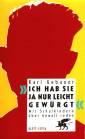 'Ich hab sie ja nur leicht gew&uuml;rgt', Sonderausgabe