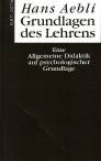 Grundlagen des Lehrens: Eine Allgemeine Didaktik auf psychologischer Grundlage