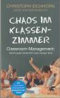 Chaos im Klassenzimmer: Classroom-Management: Damit guter Unterricht noch besser wird