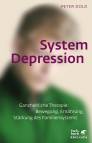 System Depression - Ganzheitliche Therapie: Bewegung, Ernährung, Stärkung des Familiensystems