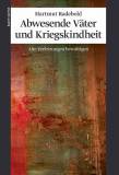Abwesende Väter und Kriegskindheit - Alte Verletzungen bewältigen