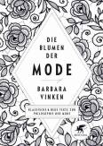 Die Blumen der Mode - Klassische und neue Texte zur Philosophie der Mode